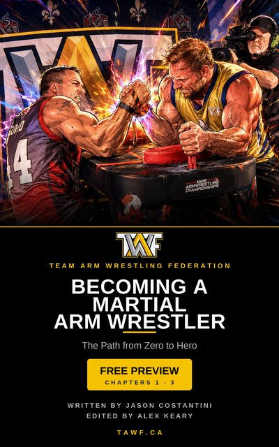 Cover of Becoming a Martial Arm Wrestler: The Path from Zero to Hero, TAWF's book on the sport.